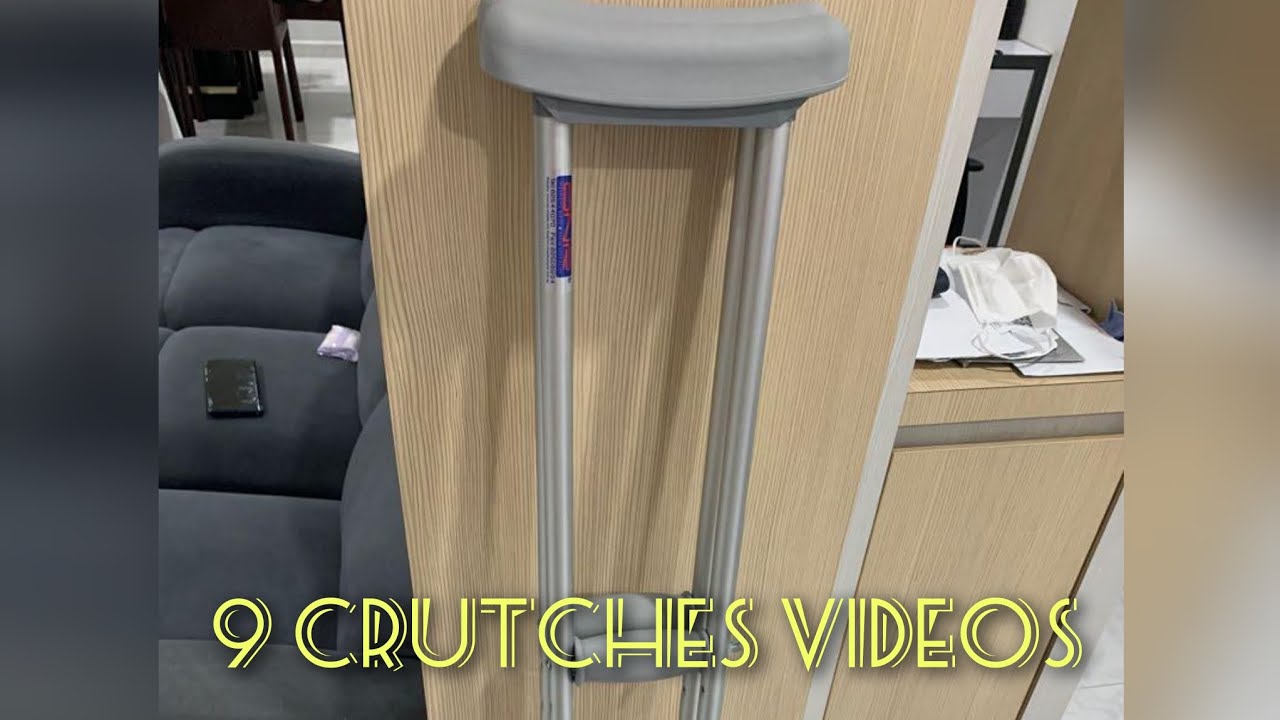 9 Crutches Videos!!! YouTube