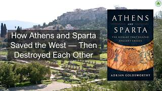 Athens and Sparta | Adrian Goldsworthy | Ancient Greece | Greek History | Democracy vs Militarism