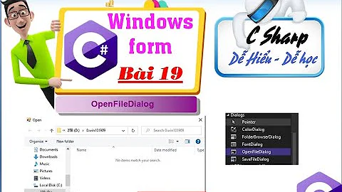 19.  [Winform C# 2022]  OpenFileDialog C#- Dialogs - C# desktop application tutorial