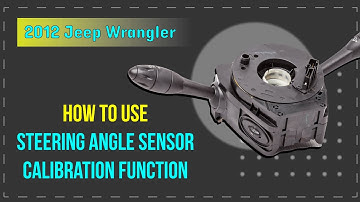 How to Use Steering Angle Sensor Calibration Function on SDS | 2012 Jeep Wrangler