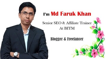 Md Faruk Khan | SEO Professional, Trainer & Freelancer in Bangladesh