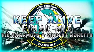 Keep Alive (Ace Combat: Assault Horizon) - Final Mix (Rio Hamamoto & @HaarasNC)