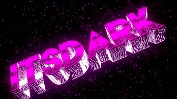 ItsDark Intro And Banner | By BenFX