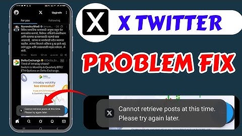 X Server Down Cannot Retrieve Posts At this time. Please try again later X Twitter Problem Today Fix