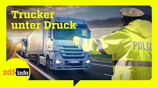 Unfälle, Zeitdruck und Polizeikontrollen. Der Alltag von Truckern in Deutschland | ZDFinfo Doku