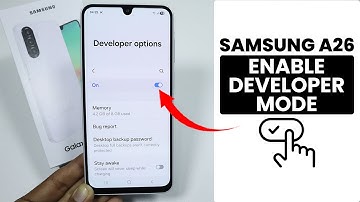 Samsung A26: Enable Developer Options - Developer Mode Settings