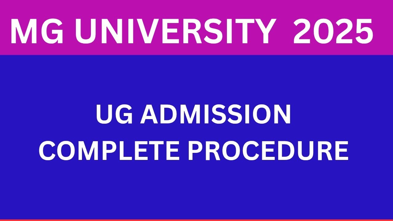Mgs Application Intigration Photo MG UNIVERSITY 2025 UG ADMISSION FULL PROCEDURE /OPTION REGISTRATION 1/2 ...