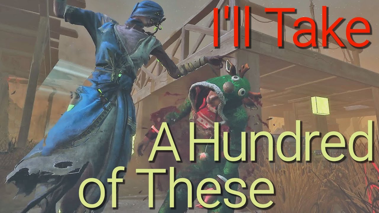 Dead by Daylight - SWF - I'll Take 100 of These