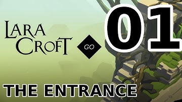 01. Lara Croft Go - The Entrance on Android No Commentary + Walkthrough