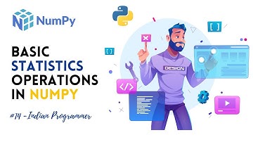 Basic Statistics Operation In Numpy - Numpy Complete Tutorials In Hindi | Indian Programmer