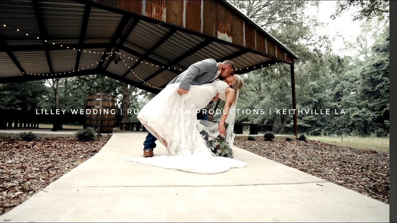 Lilly Wedding | Rustic Barn Productions | Keithville LA