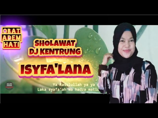 Isyfa'lana Sholawat Dj Kentrung Selonjoran class=