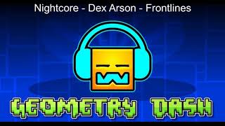 Nightcore - Dex Arson - Frontlines (Sped Up)