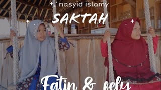 Nasyid Islami Saktah  By Fatin U0026 Fely