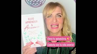 Elijo aprender a amarme - María José Cabanillas