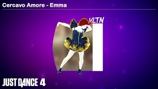 Cercavo Amore  Emma  Just Dance 4