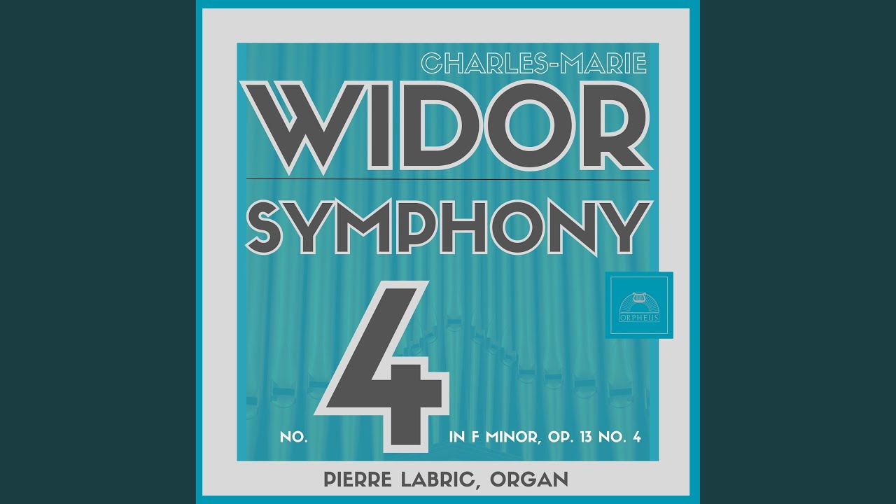 Watch Organ Symphony No. 4 in F Minor, Op. 13 No. 4: III. Andante cantabile (2023 Remastered Edition) on YouTube