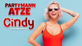 Partymann Atze - Cindy (Sind die echt!?) (Offizielles Musikvideo)