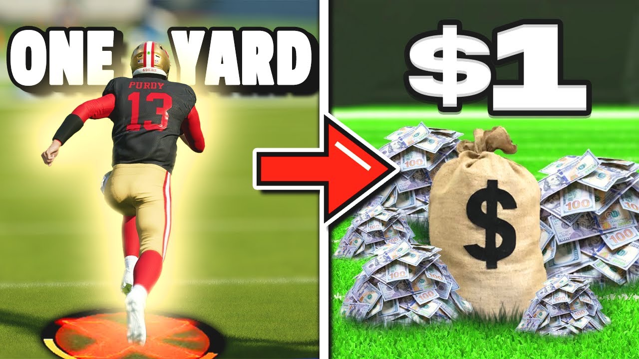 For Every Yard, We Get $1 ... Madden 24