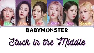 BABYMONSTER (베이비몬스터) - STUCK IN THE MIDDLE (Color Coded Lyrics)