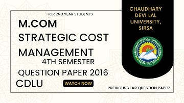 Strategic Cost Management : Mcom 4th semester question paper for Cdlu । fourth sem ।2016