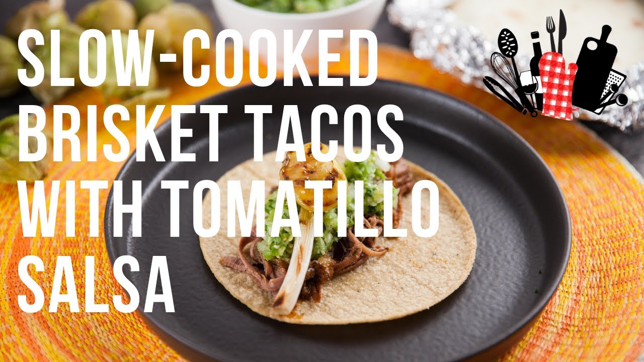 Slow Cooked Brisket Tacos with Tomatillo Salsa Everyday Gourmet S10