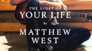 Watch Matthew West The Story Of Your Life video