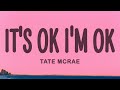 Tate McRae It S Ok I M Ok Lyrics