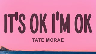 Tate Mcrae  Its Ok Im Ok s