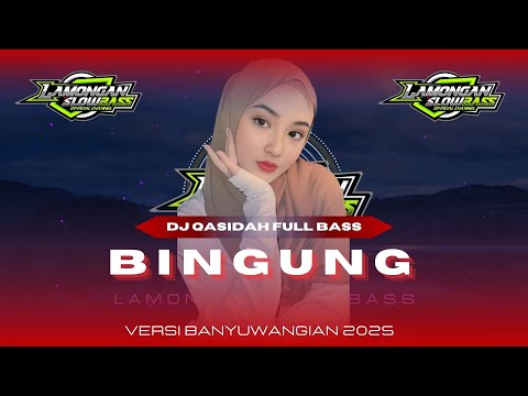 DJ QASIDAH MERDU ZAMAN SEKARANG STYLE BANYUWANGIAN SLOW FULL BASS