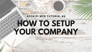 How to setup your company on Bookipi Web