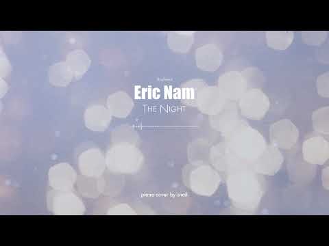 Eric Nam(에릭남) - The Night(그 밤)(piano Cover)