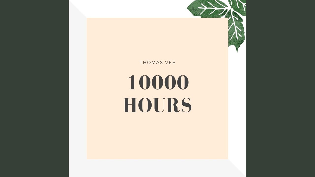 10000 Hours