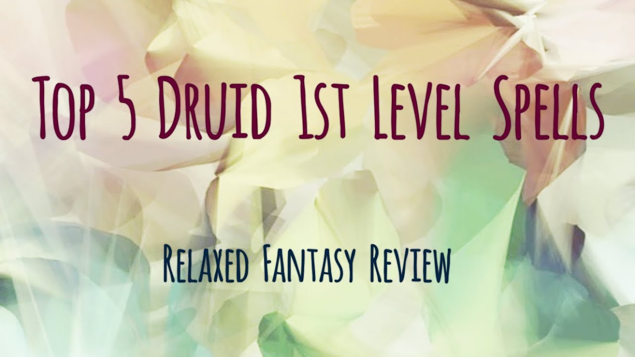 Top 5 Druid 1st Level Spells DnD 5e YouTube