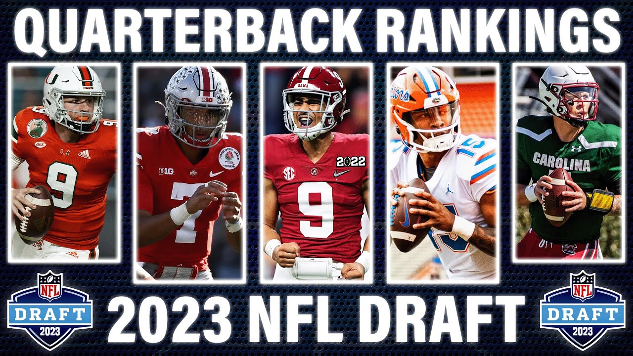 Top 10 Quarterbacks in the 2023 NFL Draft 