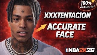 MOST ACCURATE XXXTentacion Face Creation in NBA 2K26 (Tutorial)