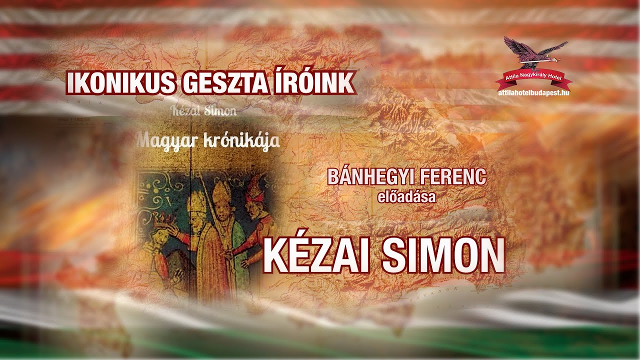 KÉZAI SIMON - BÁNHEGYI FERENC előadása
