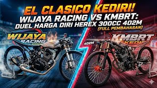 El Clasico Kediri Wijaya Racing Vs Kmbrt A Duel Of Herex 300cc 402ms Pride  Discussion