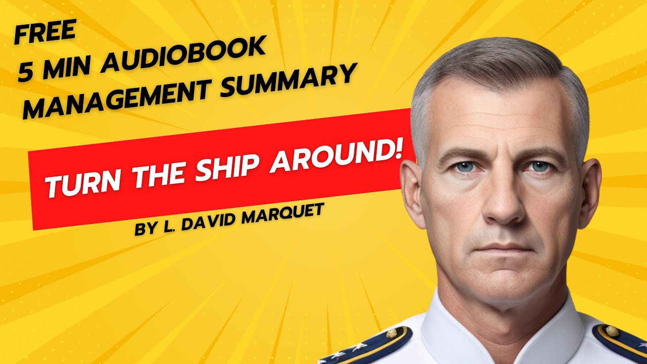 AMAZING FREE 5min Audiobook Management Summary Turn the Ship around