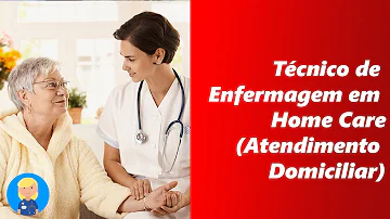 O que faz um auxiliar de enfermagem em Home Care?