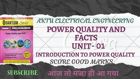 Power Quality And Facts Unit -01| Introduction To Power Quality | AKTU Power Quality And Facts