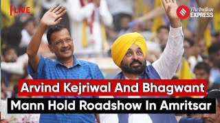 Live: Arvind Kejriwal And Bhagwant Mann In Amritsar