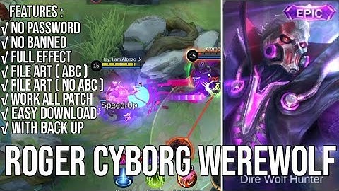 [FILE ABC+NO ABC]SCRIPT SKIN ROGER COLLECTOR CYBORG WEREWOLF NO PASSWORD UPDATE PAQUITO PATCH