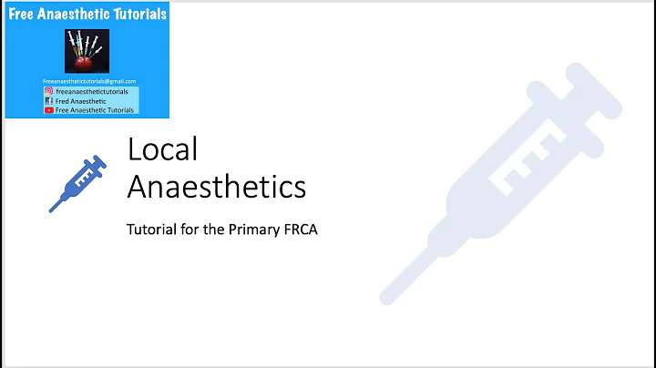 Local anaesthetics explained for the primary FRCA