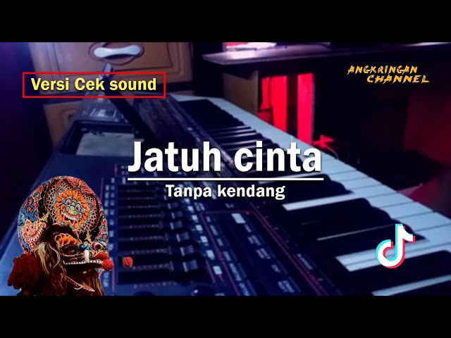 Jatuh cinta Cek sound tanpa kendang versi jandhut class=