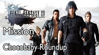 Final Fantasy XV Mission Chocobaby Roundup