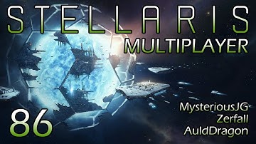 Stellaris Multiplayer w/MysteriousJG and Zerfall — Part 86