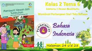 Kelas 2 Tema 6 Sub 1 Pembelajaran 4 Bahasa Indonesia Membuat Pertanyaan Dari Teks Bacaan Hal 24 - 28 screenshot 3