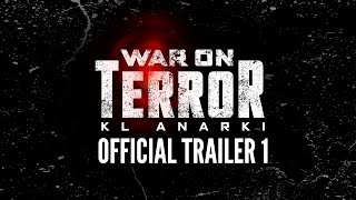 War On Terror : KL Anarki ( Trailer 1) - Akan Datang Di Pawagam