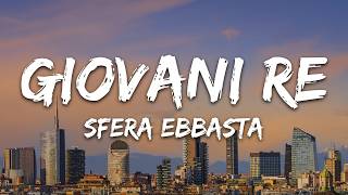Sfera Ebbasta - Giovani Re (Testo/Lyrics)
